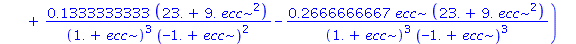 6.0*ecc*(1-ecc^2)^2.000000000*((-1.066666667/((1.+ecc)^2*(-1.+ecc)^2)+.1333333333*(23.+9.*ecc^2)/((1.+ecc)^3*(-1.+ecc)^2)-.2666666667*ecc*(23.+9.*ecc^2)/((1.+ecc)^3*(-1.+ecc)^3))*EllipticK(1.414213562...