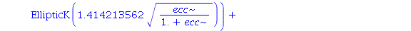 6.0*ecc*(1-ecc^2)^2.000000000*((-1.066666667/((1.+ecc)^2*(-1.+ecc)^2)+.1333333333*(23.+9.*ecc^2)/((1.+ecc)^3*(-1.+ecc)^2)-.2666666667*ecc*(23.+9.*ecc^2)/((1.+ecc)^3*(-1.+ecc)^3))*EllipticK(1.414213562...