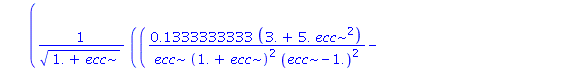 2.5*(1-ecc^2)^2.000000000*((.1333333333*(3.+5.*ecc^2)/(ecc*(1.+ecc)^2*(ecc-1.)^2)-.1333333333*(29.*ecc^2+3.)/((1.+ecc)^3*ecc*(ecc-1.)^2)+.2666666667*(29.*ecc^2+3.)/((1.+ecc)^3*(ecc-1.)^3))*EllipticK(1...