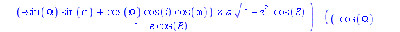 (((cos(Omega)*cos(omega)-sin(Omega)*cos(i)*sin(omega))*a*(cos(E)-e)+(sin(Omega)*cos(omega)+cos(Omega)*cos(i)*sin(omega))*a*(1-e^2)^(1/2)*sin(E))*(-(-cos(Omega)*sin(omega)-sin(Omega)*cos(i)*cos(omega))...